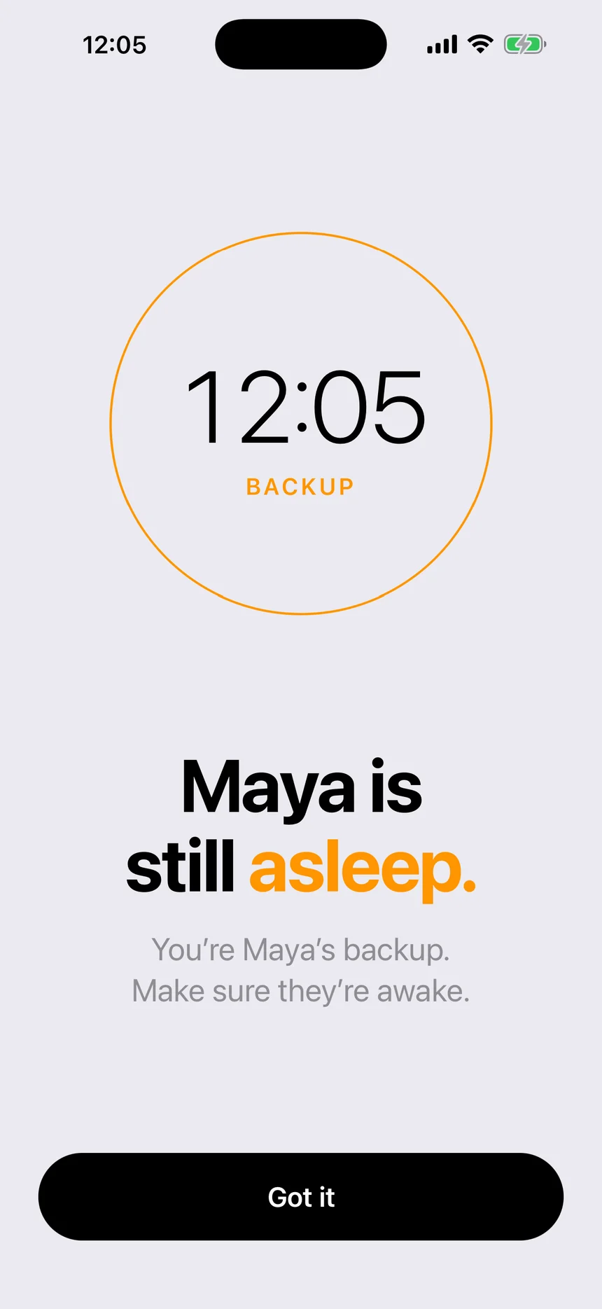 The backup’s alarm saying the person they back up is still asleep